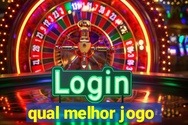 qual melhor jogo