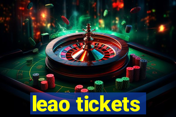 leao tickets