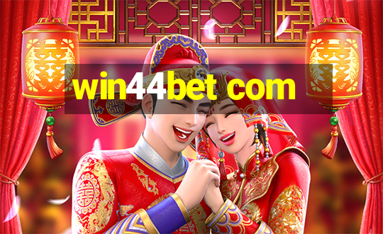 win44bet com