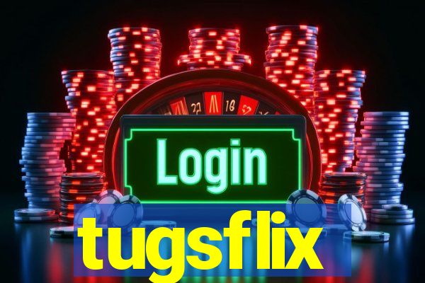 tugsflix