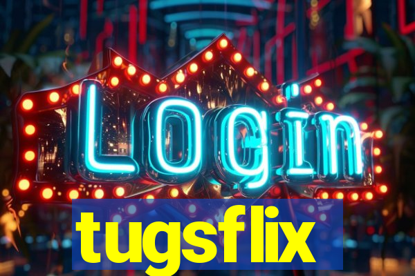 tugsflix