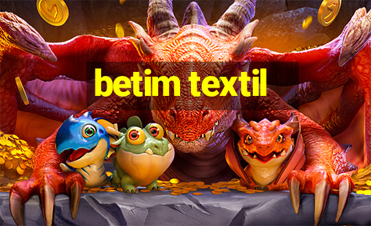 betim textil