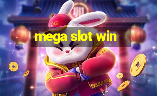 mega slot win