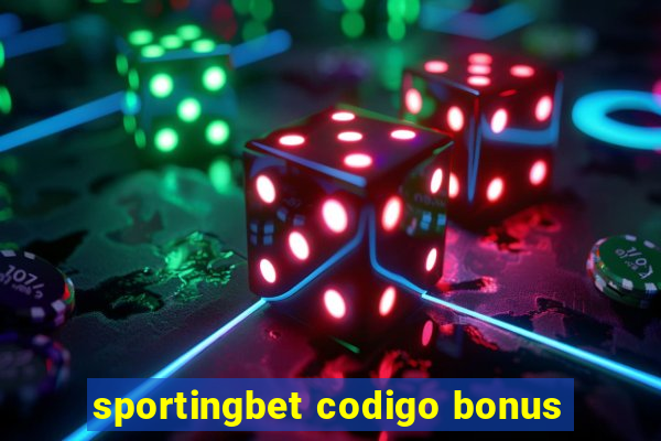 sportingbet codigo bonus