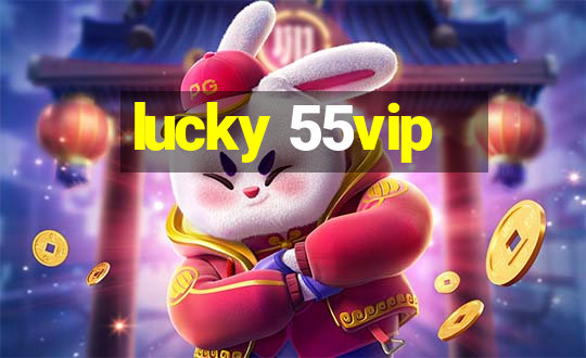 lucky 55vip