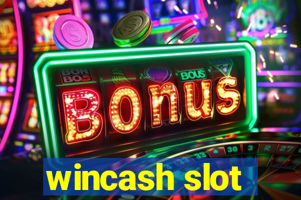 wincash slot