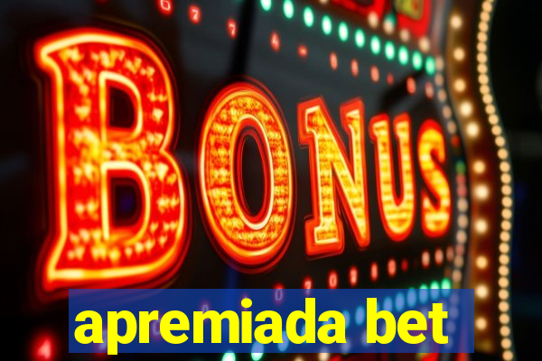 apremiada bet