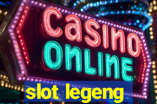 slot legeng