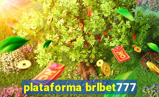 plataforma brlbet777