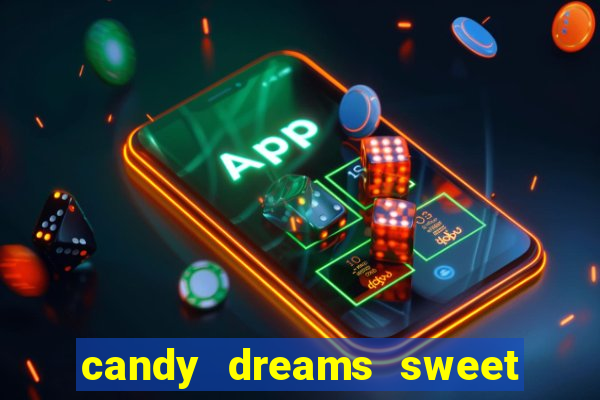 candy dreams sweet planet slot