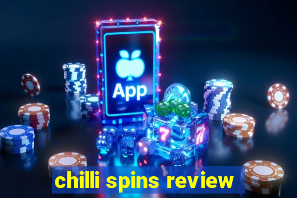 chilli spins review