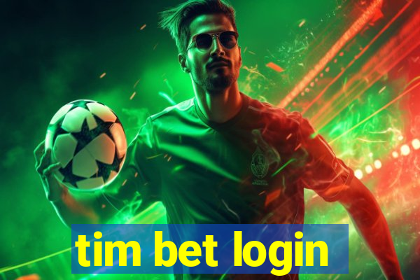 tim bet login