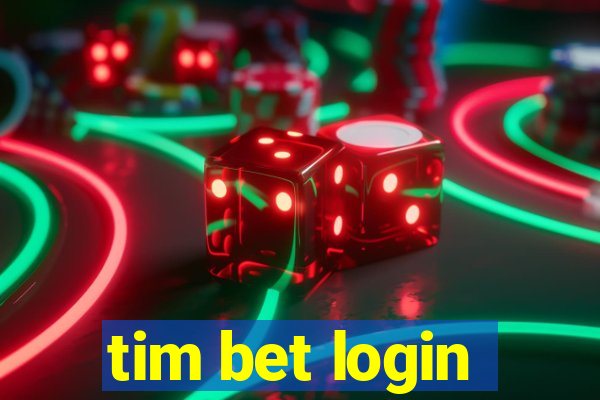 tim bet login