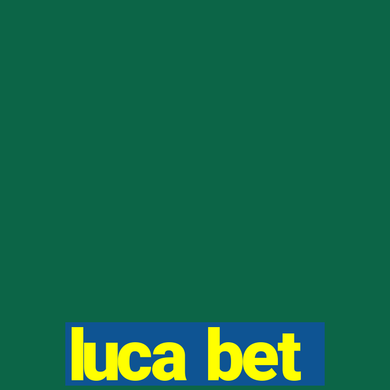 luca bet