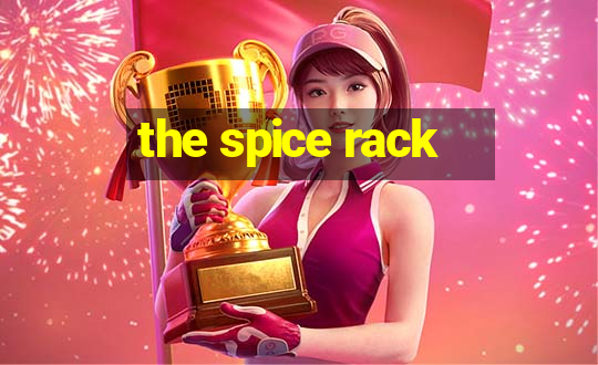 the spice rack