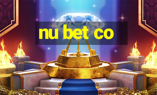 nu bet co