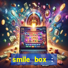 smile box : victory collector