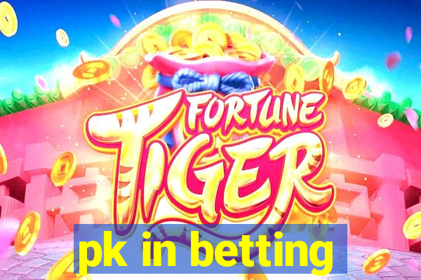 pk in betting