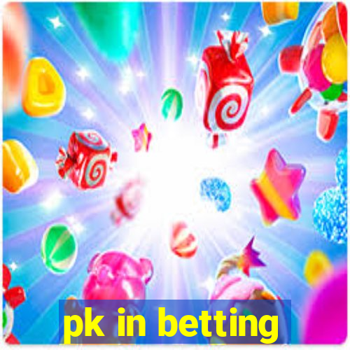 pk in betting