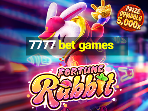 7777 bet games