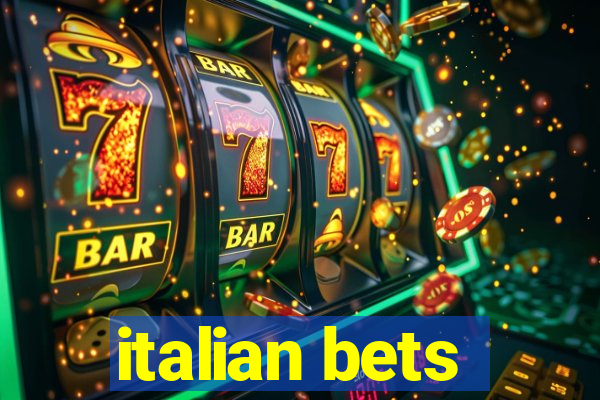 italian bets