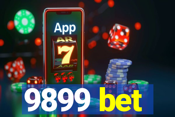 9899 bet