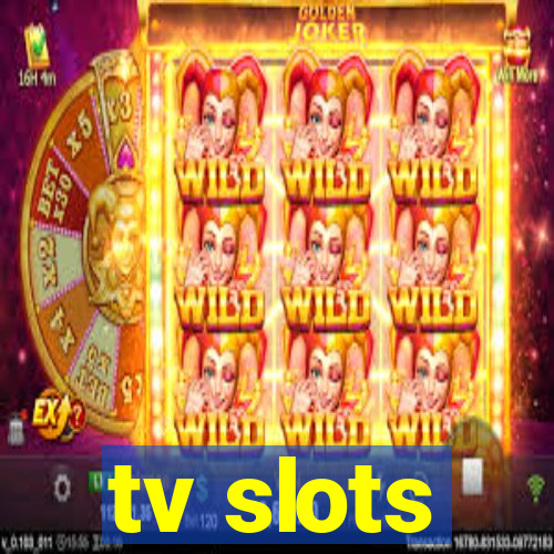 tv slots