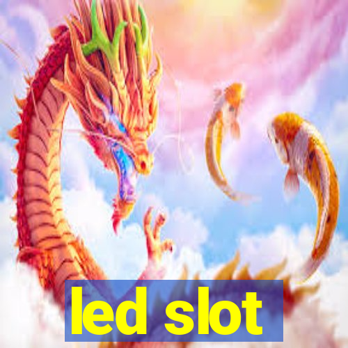 led slot