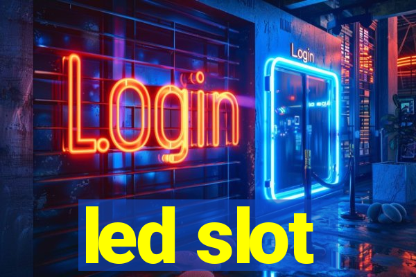 led slot