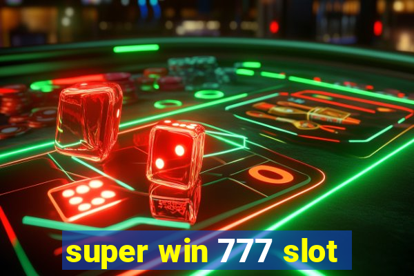 super win 777 slot