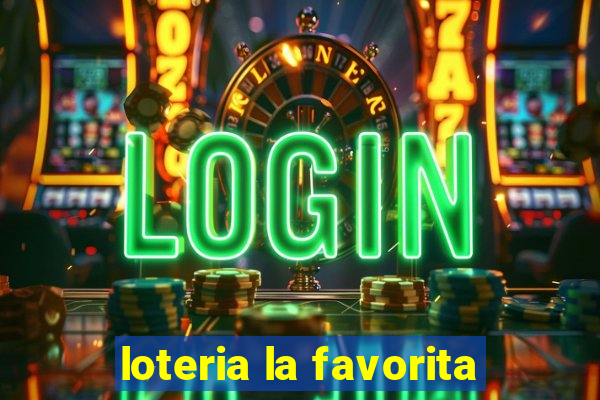 loteria la favorita