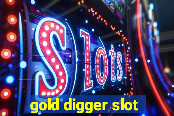 gold digger slot