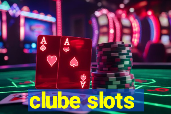 clube slots