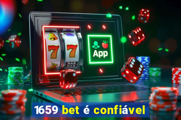 1659 bet é confiável