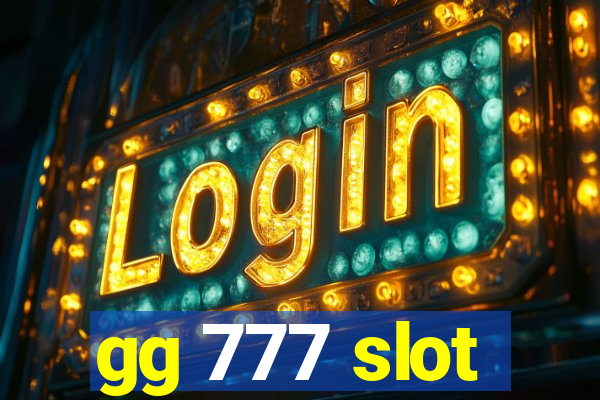 gg 777 slot