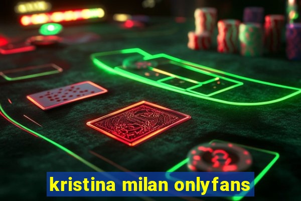 kristina milan onlyfans