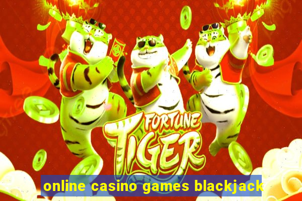 online casino games blackjack