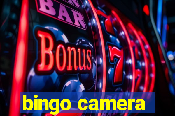 bingo camera