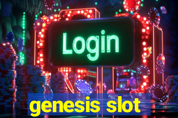 genesis slot