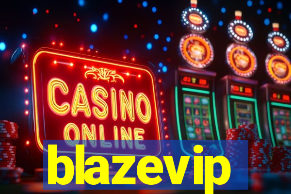 blazevip