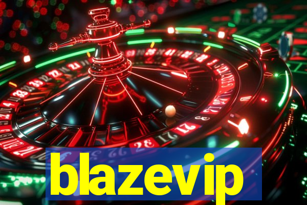 blazevip