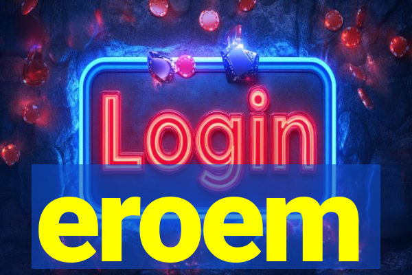 eroem