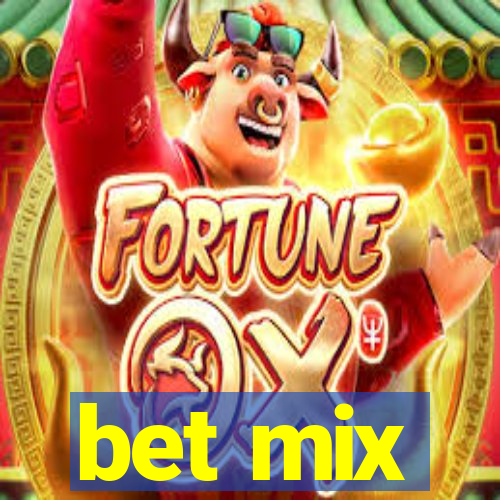 bet mix