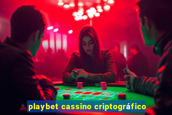 playbet cassino criptográfico