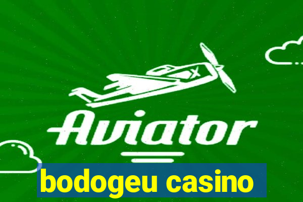 bodogeu casino