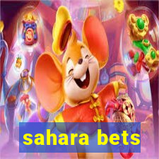 sahara bets