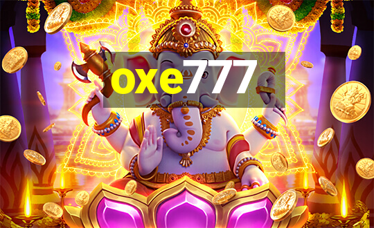 oxe777