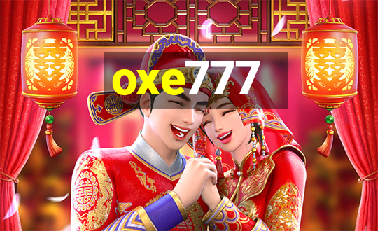 oxe777