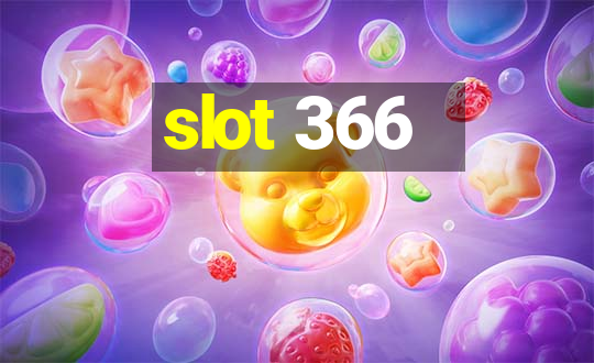 slot 366