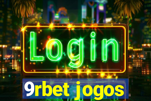 9rbet jogos